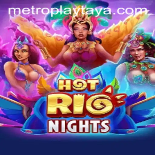 HotRioNights: Discover the Vibrant Excitement at Metro Play Casino